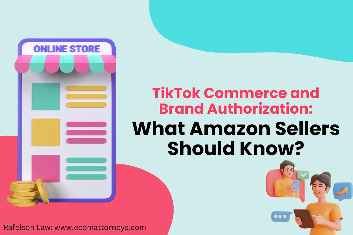 Graphic depicting TikTok commerce and brand authorization guidelines that Amazon sellers need to understand for effective branding.